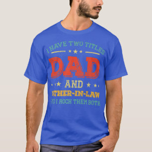 Mens Retro Ich habe zwei Titel Vater und VaterInLa T-Shirt