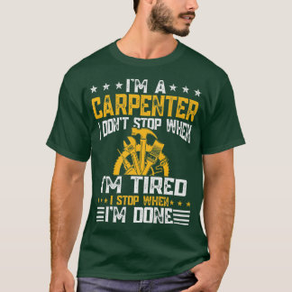 Mens Retro Im Carpenter höre ich nicht auf, wenn i T-Shirt