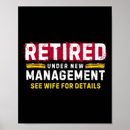 Men's Retro Retired Under New Management See Wife  Poster (Vorne)