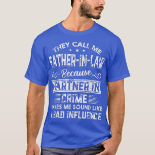 Mens Retro sie nennen mich VaterInLaw, weil Partne T-Shirt