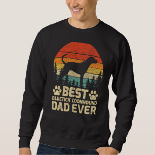 Mens Retro Vintag Best Bluetick Coonhound Vater Ev Sweatshirt