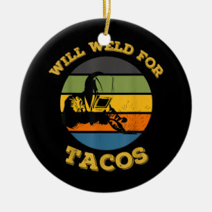 Mens Retro wird für Tacos Funny Welder gewinnen Keramik Ornament