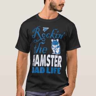 Mens Rockin The Hamster Vater Life Vathday T-Shirt