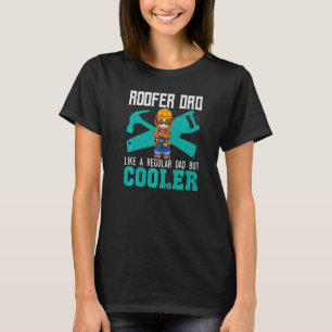 Mens Roofer Vater wie ein regelmäßiger Vater, aber T-Shirt