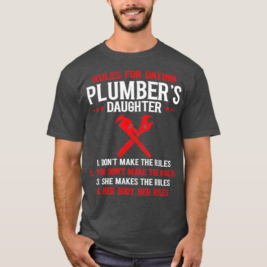 Mens Rules For Dating Plumbers Daughter Fathers T-Shirt (Vorderseite)