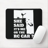 Mens sagte sie sein Ich oder das Auto Spaß Geschen Mousepad (Mit Mouse)