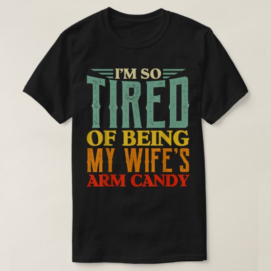 Mens Sarcastic Husband ist so müde, meine Wiege zu T-Shirt (Design vorne)