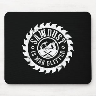 Mens Sawdust ist ein menschlicher Glitzer Holzwerk Mousepad