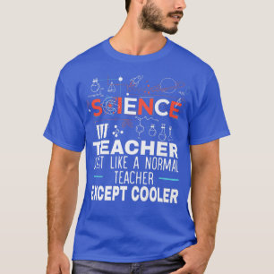 Mens Science Teacher wie ein normaler Lehrer Ex T-Shirt
