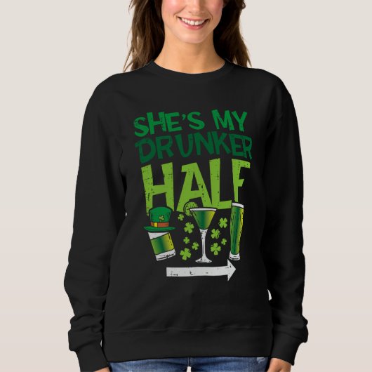 Mens Shes My Drunker Half St Patrick Day Matching  Sweatshirt (Vorderseite)