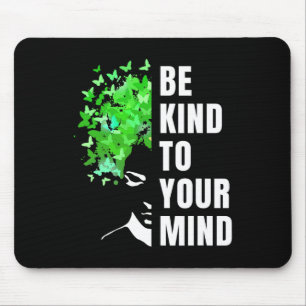 Mens sind nett zu Ihrem Bewusstsein für psychische Mousepad