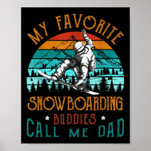 Mens Snowboard Meine Lieblings-Snowboarder-Buddies Poster