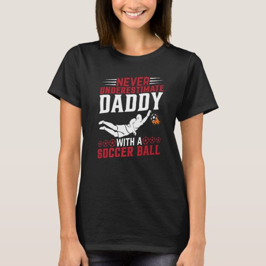 Mens Soccer Player Daddy Soccer   Soccer Dad T-Shirt (Vorderseite)
