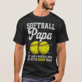Mens Softball Papa With Bigger Balls  Papa Fathers T-Shirt (Vorderseite)