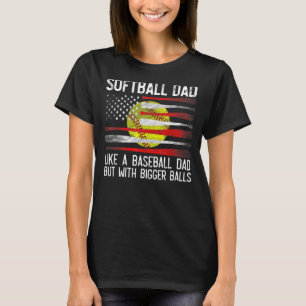 Mens Softball Vater Bigger Balls Bester Vater Coac T-Shirt