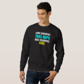 Mens Some Grandpas Take a Nap Real Grandpas Dance Sweatshirt (Vorne ganz)