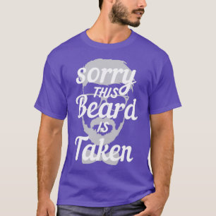 Mens Sorry, dass dieser Bart genommen wird 17 T-Shirt