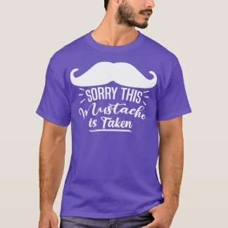 Mens Sorry, dass dieser Mustache ist Funny Boyfrie T-Shirt