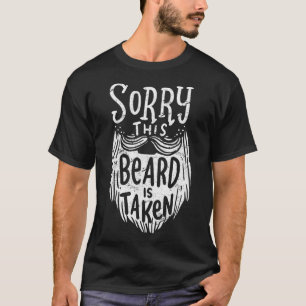 Mens Sorry, dieser Bart wird Geschenk für Husband T-Shirt