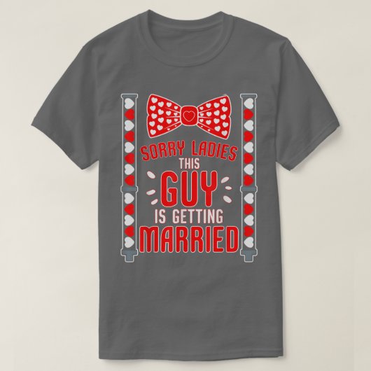 Mens Sorry Ladies This Guy Getting Married Funny B T-Shirt (Design vorne)