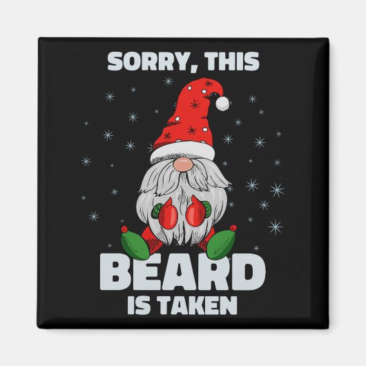Mens Sorry This Beard Is Taken Christmas Gnome Bea Magnet (Vorne)