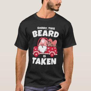 Mens Sorry This Beard ist genommen Valentinstag Gn T-Shirt