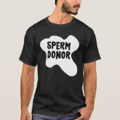 Mens Sperm Donor T-Shirt (Vorderseite)