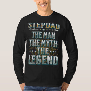 Mens Stepdad der Mensch Der Mythos der Legende Ste T-Shirt