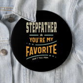 Mens Stepfather Du bist mein Liebling - Vater Opa Button (Beispiel)