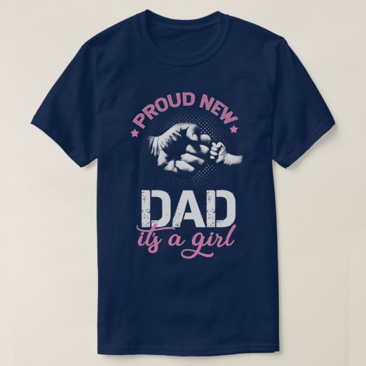 Mens Stolz New Dad sein a Girl zu Daddy befördert T-Shirt (Design vorne)