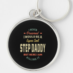 Mens Super Cool Step Daddy Killing It Father Gift Schlüsselanhänger
