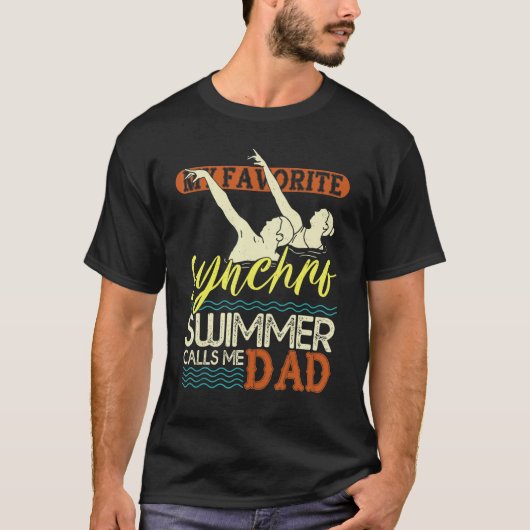 Mens Synchronized Swimming Dad Favorite Synchro Sw T-Shirt (Vorderseite)