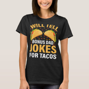 Mens Taco erzählt Bonus Vater Witze für Tacos Fett T-Shirt