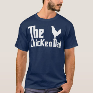 Mens The Chicken Vater Bauer Vater Hühner T-Shirt