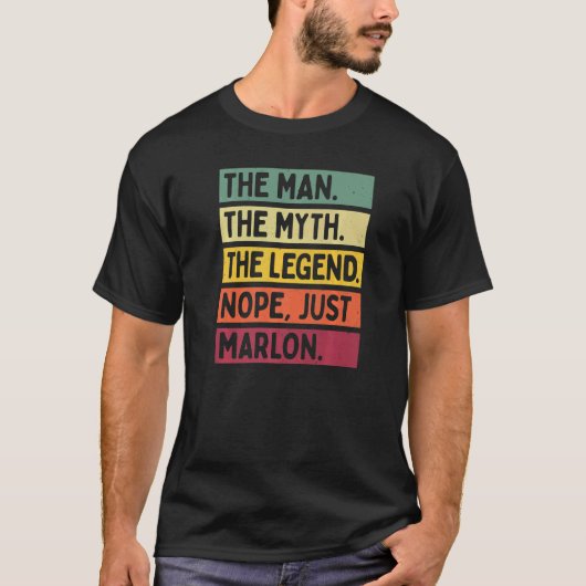 Mens the Man the Myth the Legend Nope Just Marlon T-Shirt (Vorderseite)