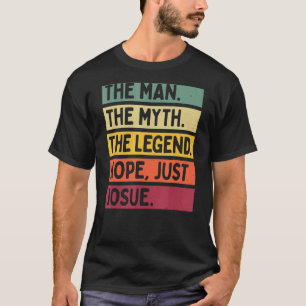Mens the Man the Myth The Legend Nope nur Josue T-Shirt