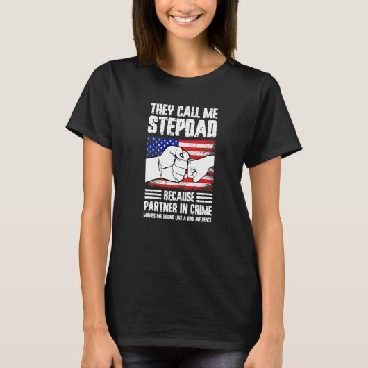 Mens they call me stepdad because partner in crime T-Shirt (Vorderseite)