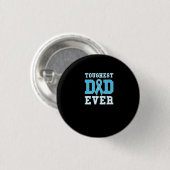 Mens Toughest Dad Ever - Prostata Cancer Awareness Button (Vorne & Hinten)