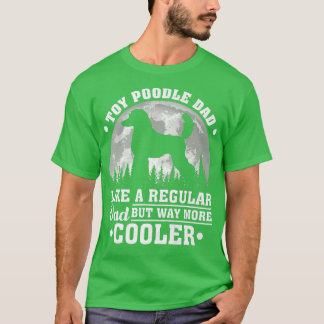 Mens Toy Poodle Vater wie ein regulärer Vater Toy  T-Shirt