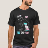 Mens Trans Free Vater Hugs Dinosaur Rex Daddy Tran T-Shirt (Vorderseite)