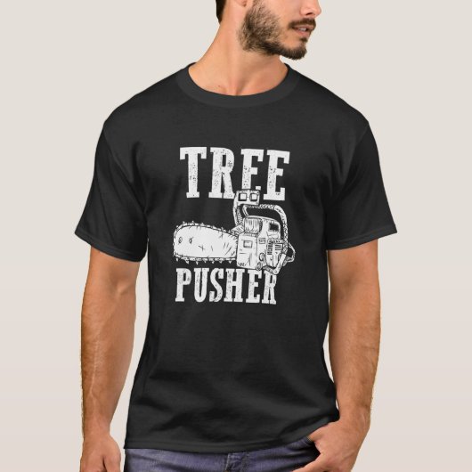 Mens Tree Pusher Chainsaw Logging Sawyer Lumberjac T-Shirt (Vorderseite)