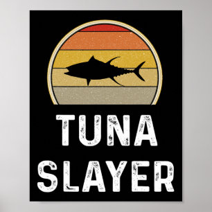 Mens Tuna Slayer Fishing Gaben Funny Fisherman Shi Poster