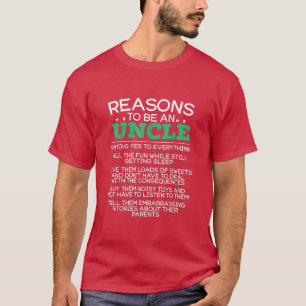 Mens Uncle Humor Reasons Quotes T-Shirt