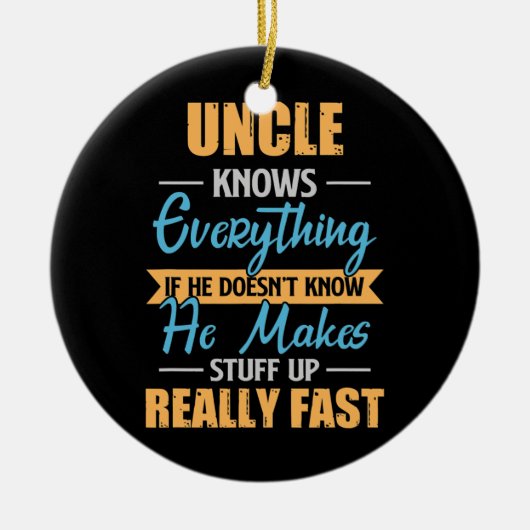 Mens Uncle weiß alles, was Funny Oncles Väter sind Keramik Ornament (Vorne)