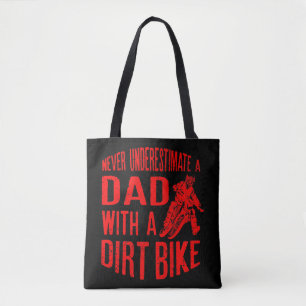 Mens unterschätzen nie einen Vater mit einem Dirt- Tasche