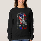 Mens Until Valhalla Skull American Flag Retro Viki Sweatshirt (Vorderseite)
