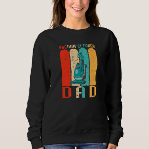 Mens Vacuum Cleaner Vater Retro Vintag Hoover Hous Sweatshirt