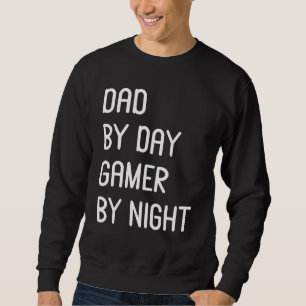 Mens Vater by Day Gamer by Night Sweatshirt