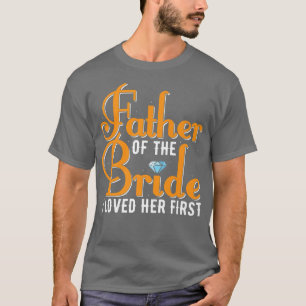 Mens Vater der Braut Ich liebte ihr erstes Marriag T-Shirt