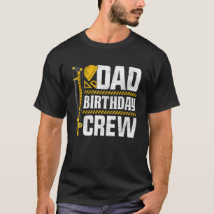 Mens Vater Geburtstag Crew Bau Geburtstag Teil T-Shirt